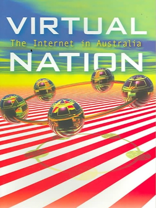 Virtual Nation: The internet in Australia